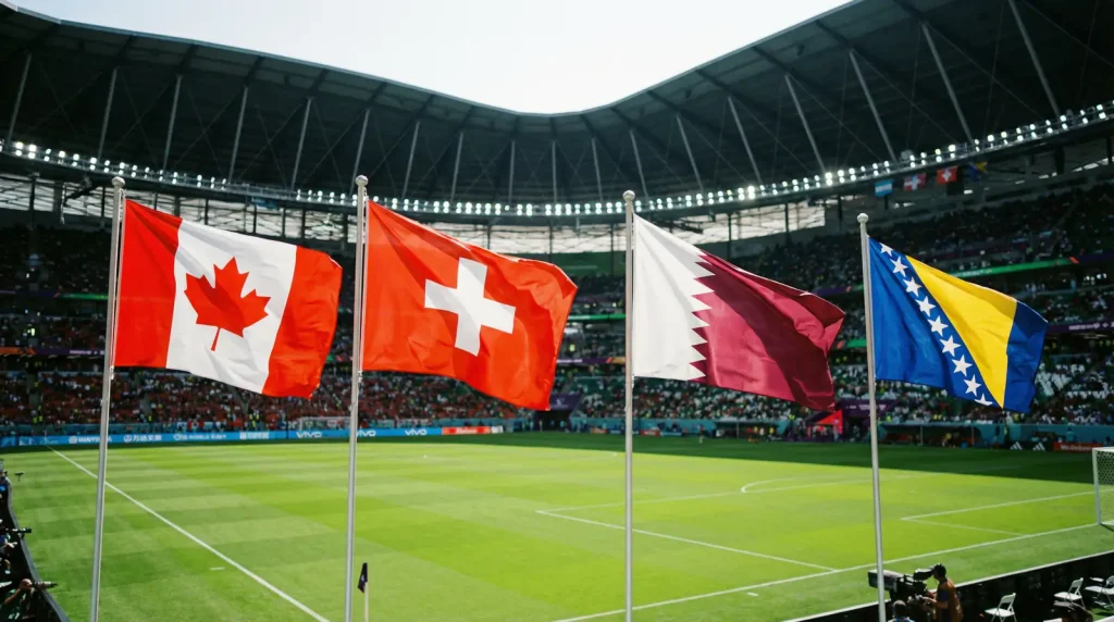 World Cup 2026 Group B featuring Canada, Switzerland, Qatar and Bosnia-Herzegovina national flags in stadium setting
